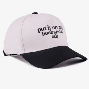 NWT Put it on my husbands tab cap